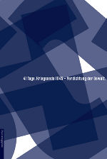 "41 Tage. Kriegsende 1945 - Verdichtung der Gewalt"-Cover © Mandelbaum Verlag "41 Tage. Kriegsende 1945 - Verdichtung der Gewalt"-Cover © Mandelbaum Verlag