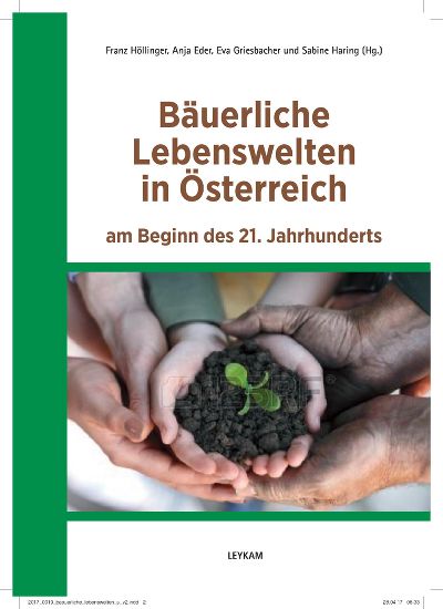 Bäuerliche Lebenswelten in Österreich © LEYKAM Bäuerliche Lebenswelten in Österreich © LEYKAM